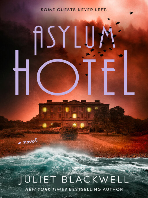 Title details for Asylum Hotel by Juliet Blackwell - Wait list